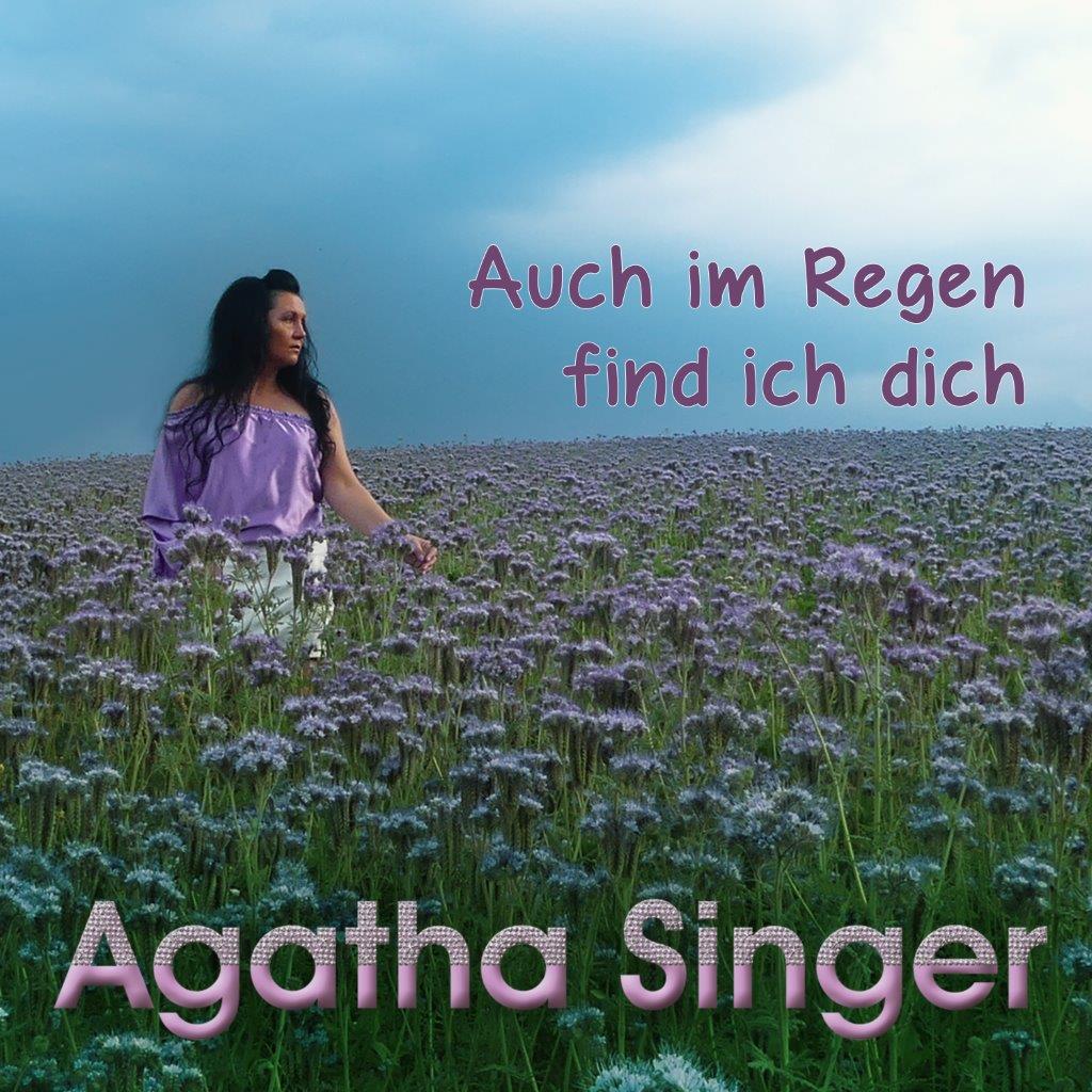 Agatha Singer-Cover-Auch im Regen find ich dich.jpg